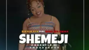 Sister Fey - Shemeji ft. Mzee Wa Bwax